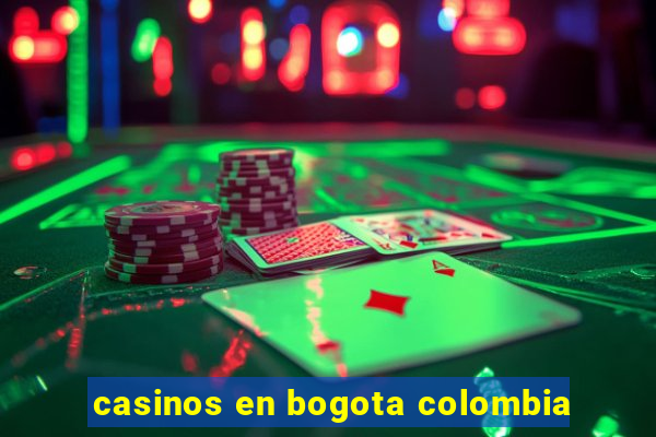 casinos en bogota colombia